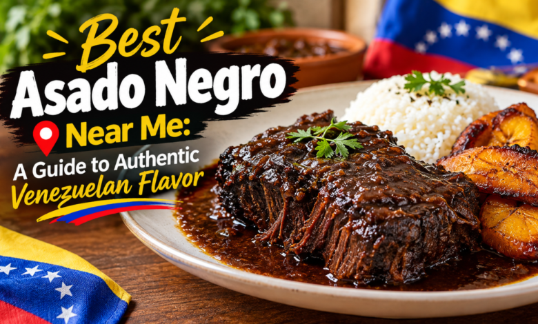Best Asado Negro Near Me